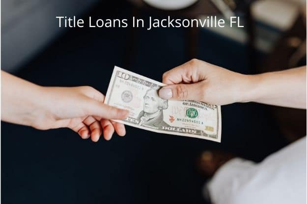 Find A licensed title pawn lender in Jacksonville FL.